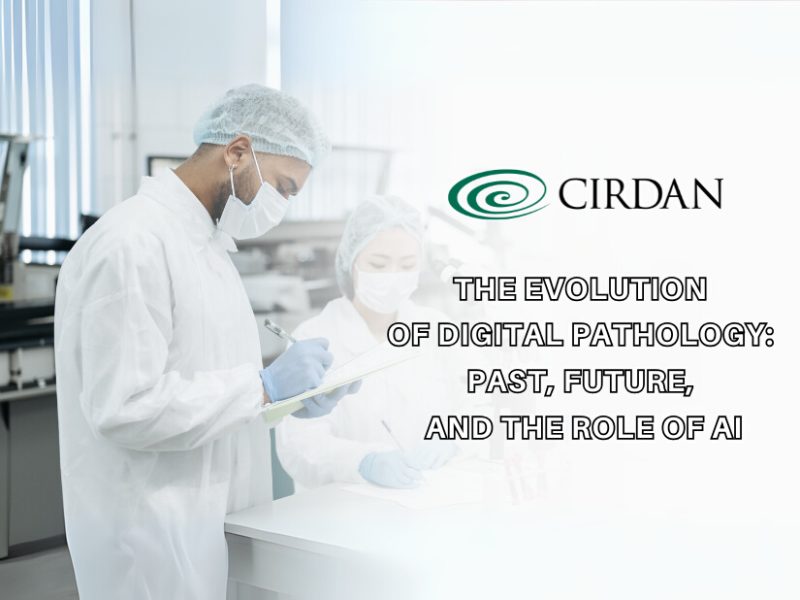The evolution of digital pathology past, future, and the role of ai
