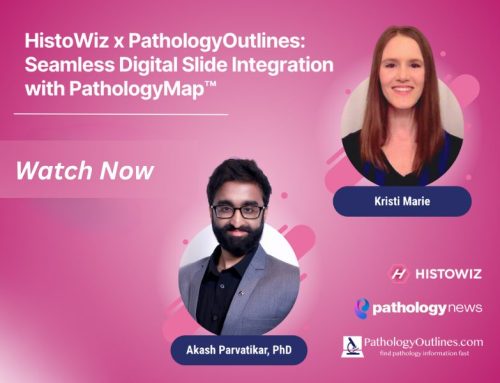 HistoWiz x PathologyOutlines: Seamless Digital Slide Integration with PathologyMap™
