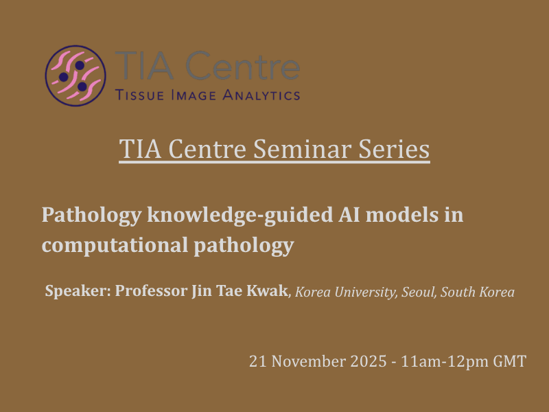 Tia centre seminar series – pathology knowledge guided ai models in computational pathology