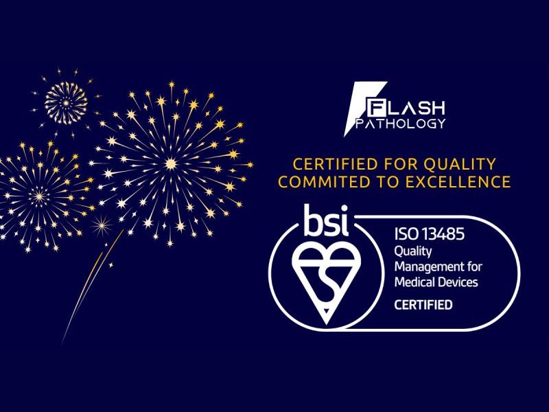 Flash Pathology Achieves ISO 13485 Certification