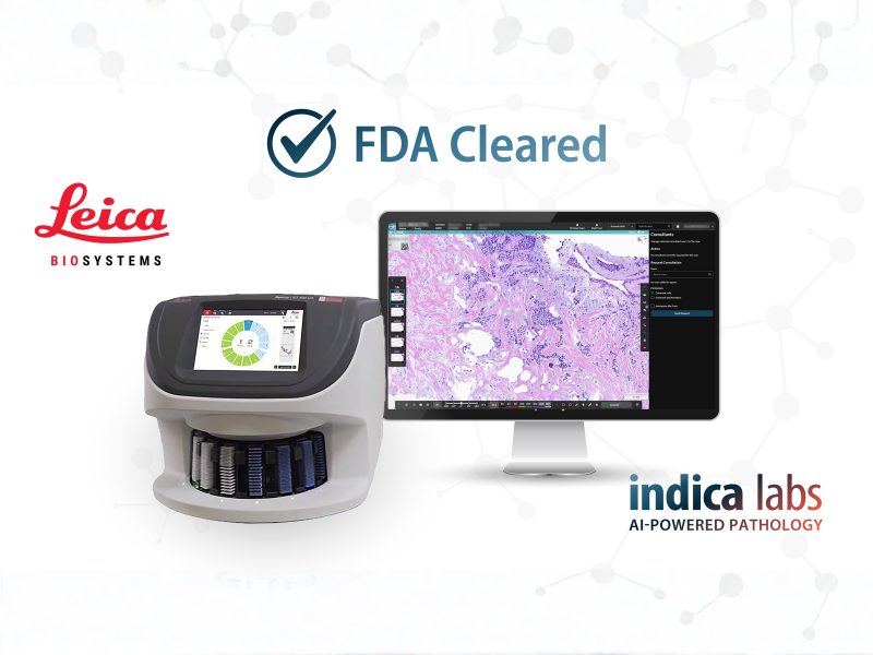 Indica labs receives fda clearance for enterprise digital pathology platform with industry leading dicom compatible aperio scanner from leica biosystems