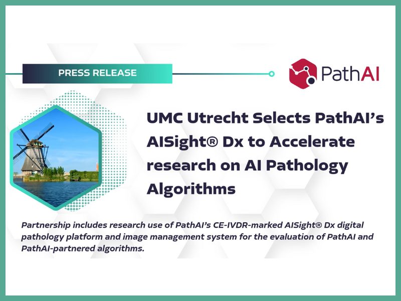 UMC Utrecht Selects PathAI’s AISight® Dx to Accelerate Research on AI Pathology Algorithms
