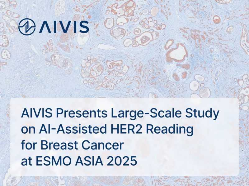 AIVIS Presents large Scale Study on AI Assisted HER2 Reading for Breast Cancer at ESMO ASIA