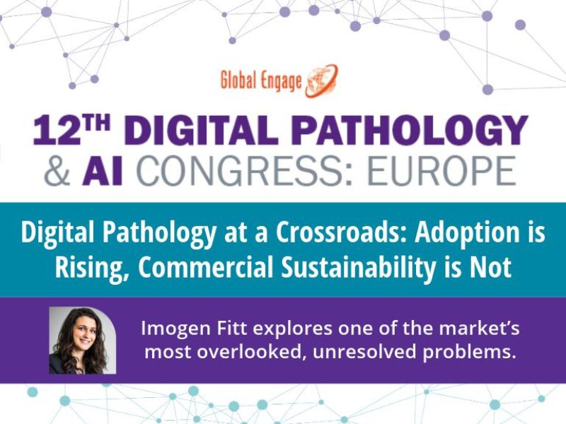 Digital Pathology at a Crossroads Adoption is Rising, Commercial Sustainability is Not