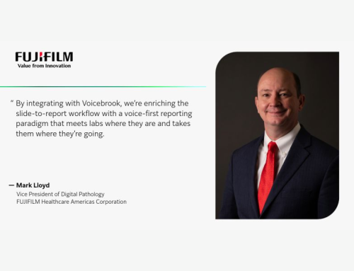 Fujifilm and Voicebrook Partner to Deliver Voice-Enabled Reporting within the Synapse Pathology Ecosystem