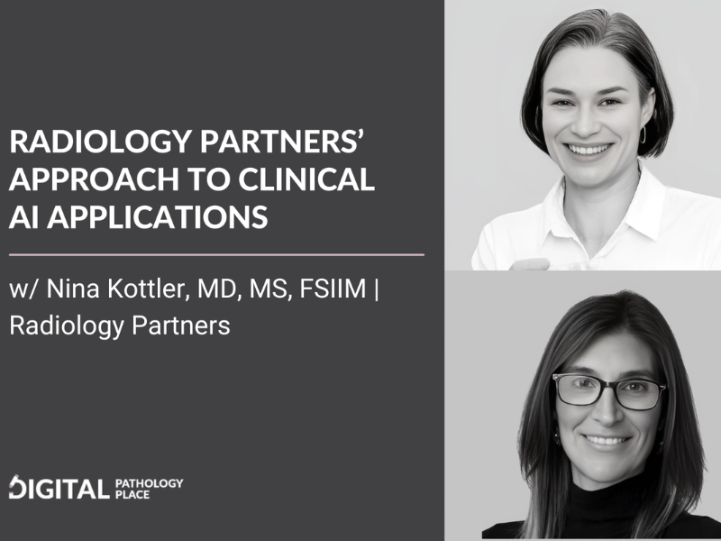 Radiology Partners’ approach to clinical AI applications w Nina Kottler, MD, MS, FSIIM Radiology Partners