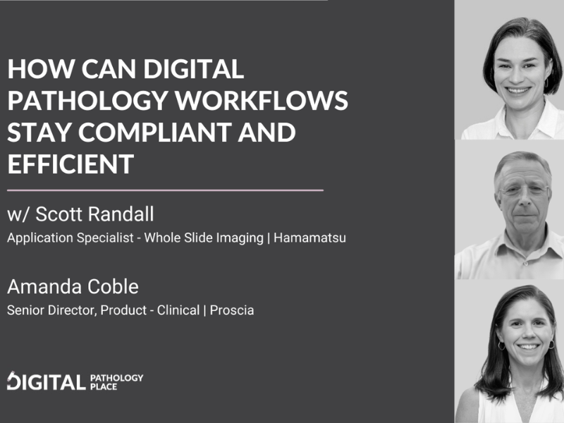 How Can Digital Pathology Workflows Stay Compliant and Efficient
