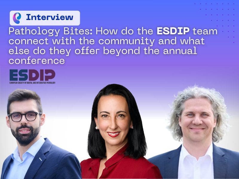 Pathology Bites: How do the ESDIP Team Connect with the Community and What Else Do They Offer Beyond the Annual Conference