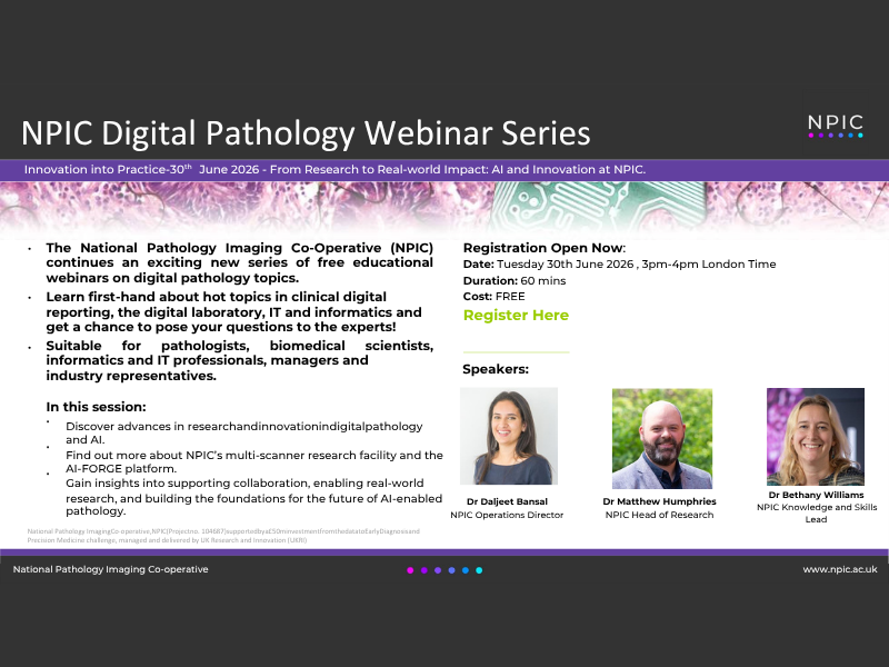 NPIC Digital Pathology Webinar Series – Innovation into Practice – From Research to Real world Impact AI and Innovation at NPIC.