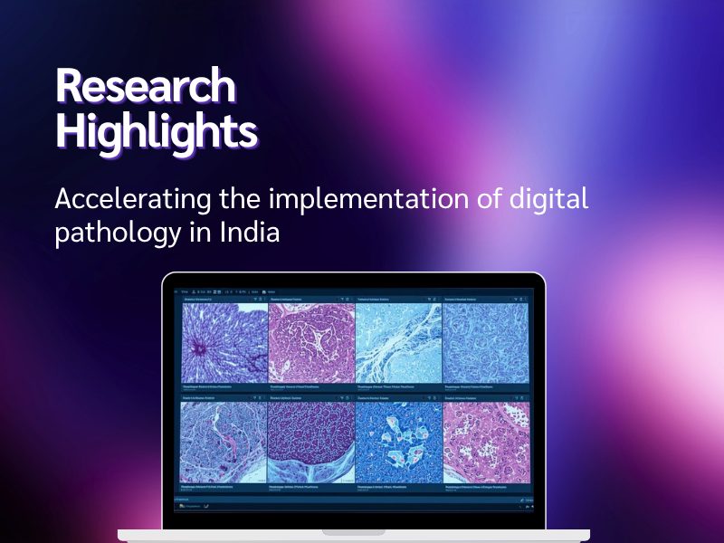Research Highlight PN Accelerating the implementation of digital pathology in India