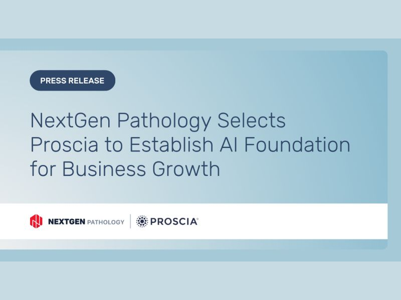 NextGen Pathology Selects Proscia to Establish AI Foundation for Business Growth