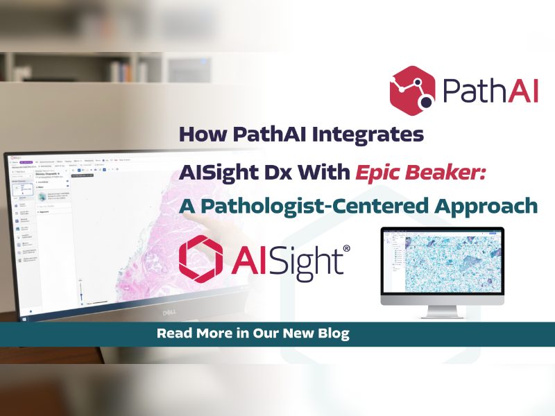 How PathAI Integrates AISight Dx With Epic Beaker A Pathologist Centered Approach