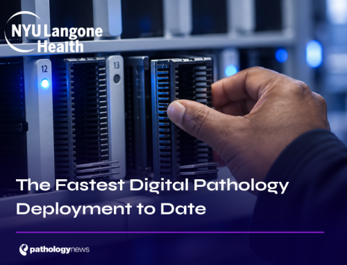 The Fastest Digital Pathology Deployment to Date