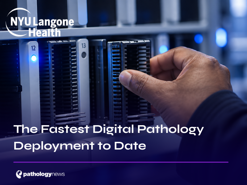 The Fastest Digital Pathology Deployment to Date