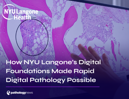 How NYU Langone’s Digital Foundations Made Rapid Digital Pathology Possible