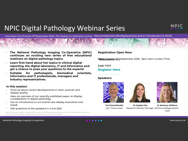 NPIC Digital Pathology Webinar Series Innovation into Practice The Quality Co ordination Centre New considerations for display choice and an introduction to DAVE. (1)